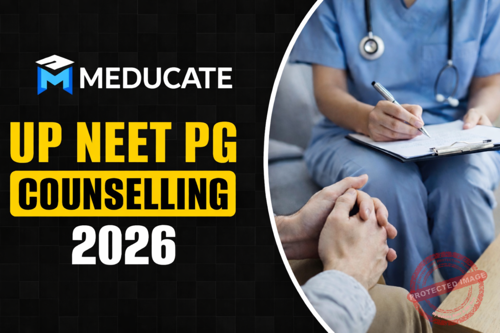 Uttar Pradesh NEET PG Counselling 2026: Dates, Registration, Fees, Cut-off, Seat, Bond, Stipend, Merit List, Admission Process
