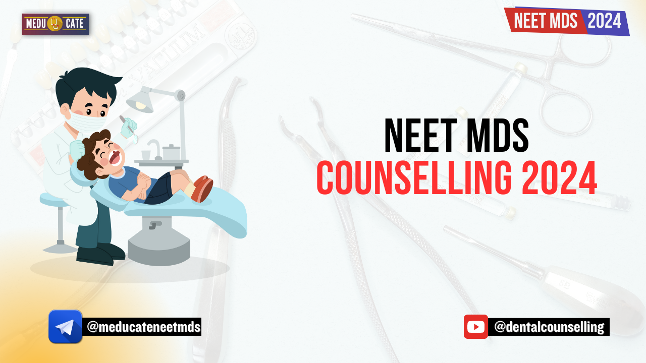 Tamil Nadu NEET MDS Counselling 2024 Dates, Seat Allotment, Choice